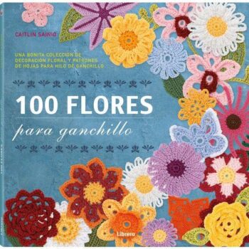 100 Flores para ganchillo.